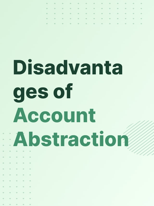 Disadvantages Of Account Abstraction Droomdroom