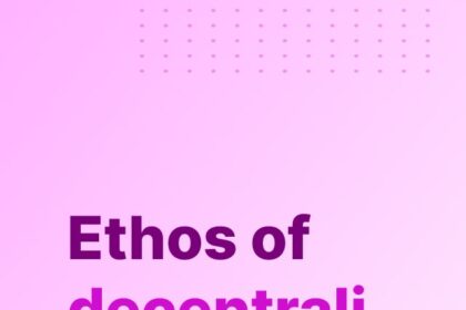 Ethos of decentralization