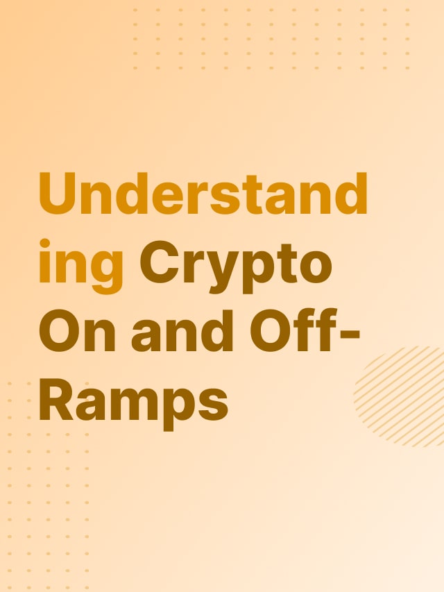 Understanding Crypto On And Off-Ramps - DroomDroom