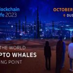 Join Blockchain Life 2023 in Dubai