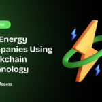 Top Energy Companies Using Blockchain Technology