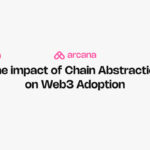 Impact of Chain Abstraction on Web3 Adoption