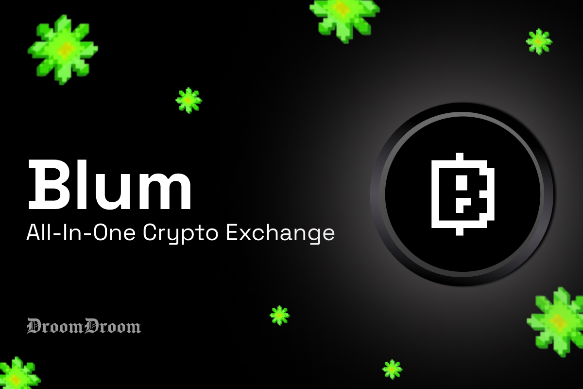 Blum Crypto Explained: All-In-One Crypto Exchange