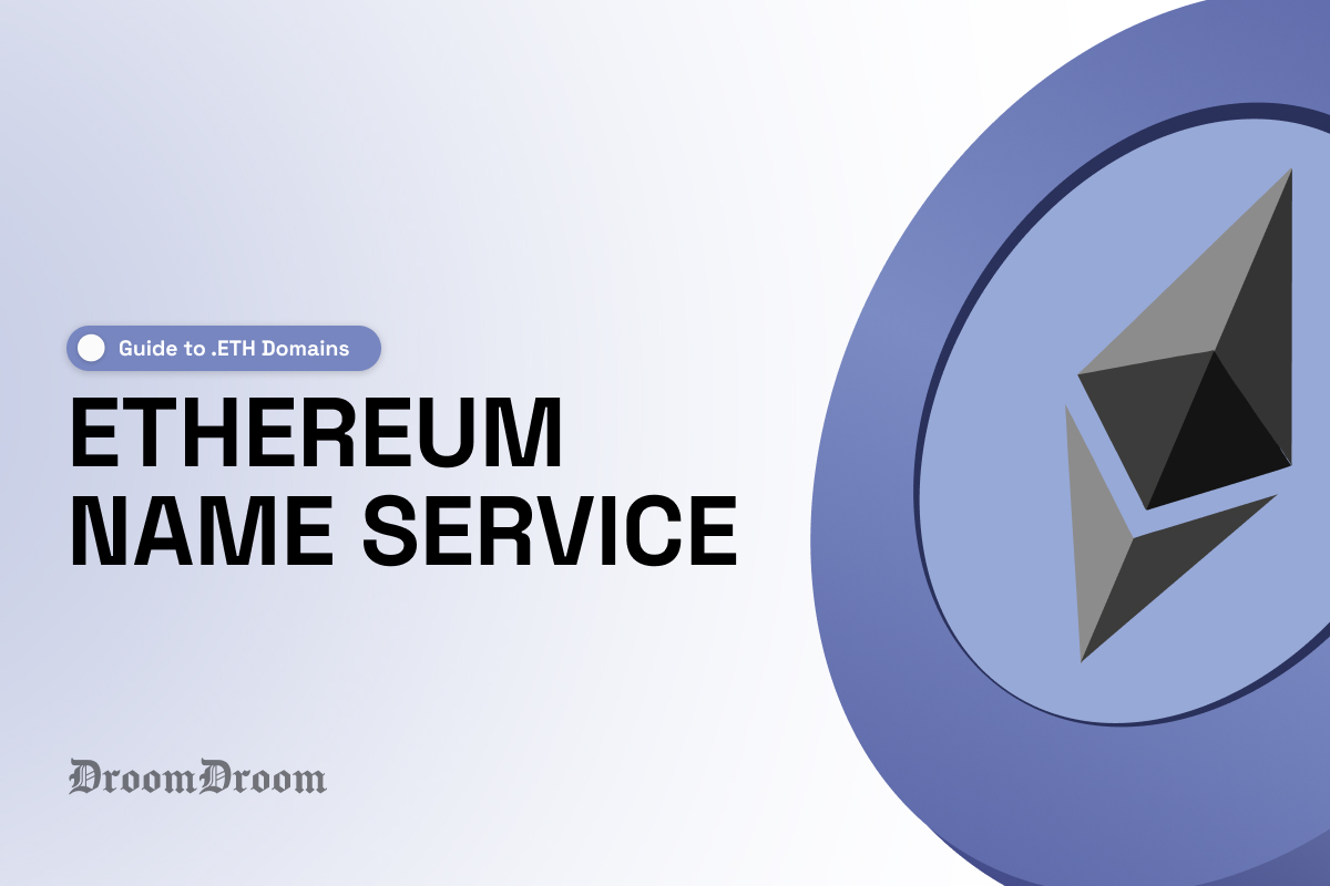 Everything to Know About Ethereum Name Service (ENS) & .ETH Domains