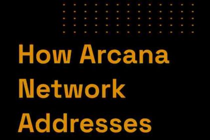 How Arcana Network Addresses Chain Abstraction Problems?