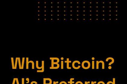 Why Bitcoin? AI’s Preferred Currency