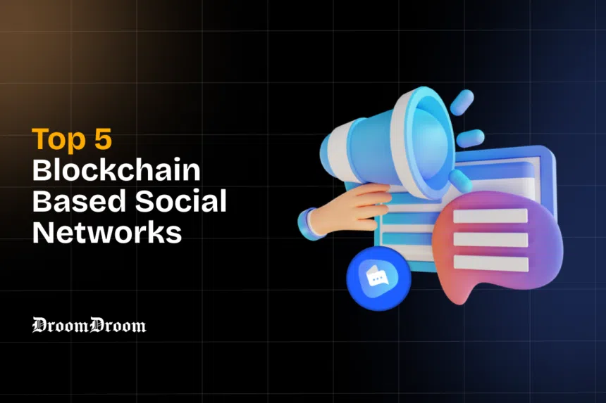 Top 5 Blockchain Based Social Networks