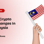 Top Crypto Exchanges In Malaysia
