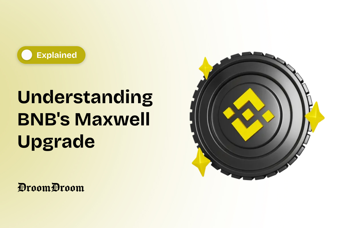BNB's Maxwell Upgrade