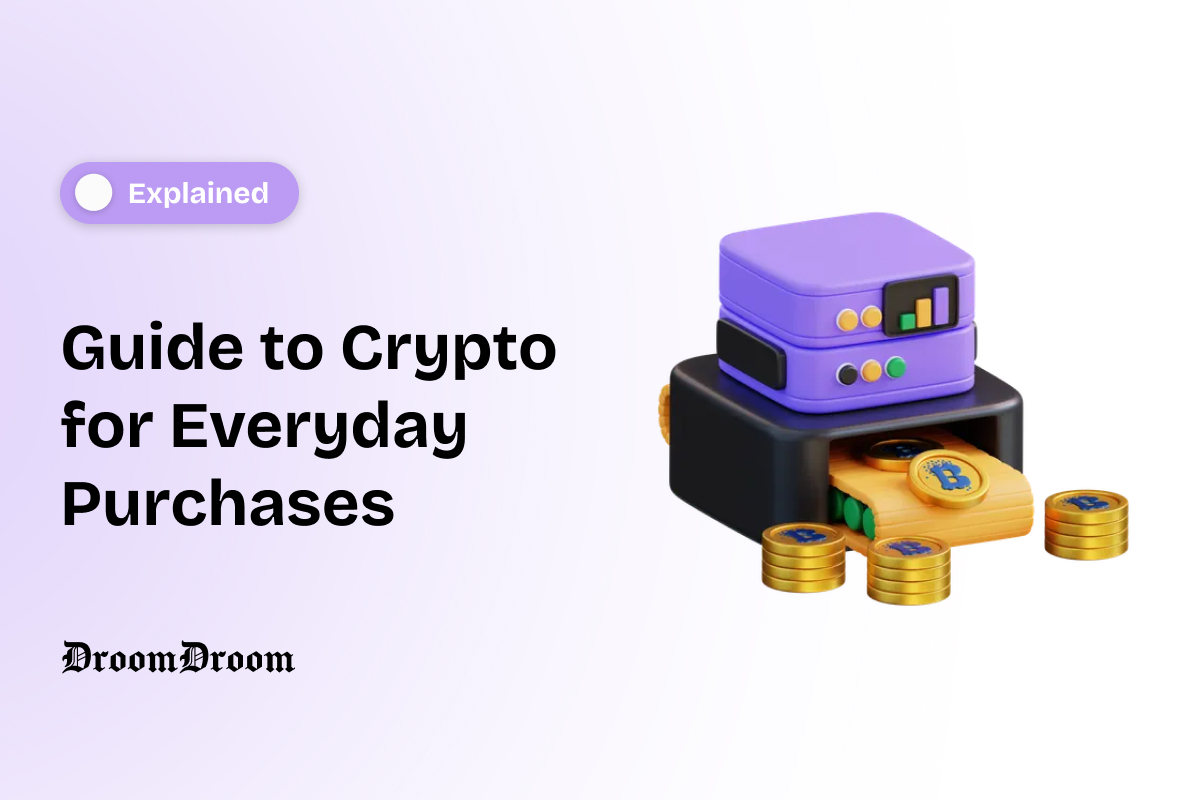 A Practical Guide to Use Crypto for Everyday Purchases