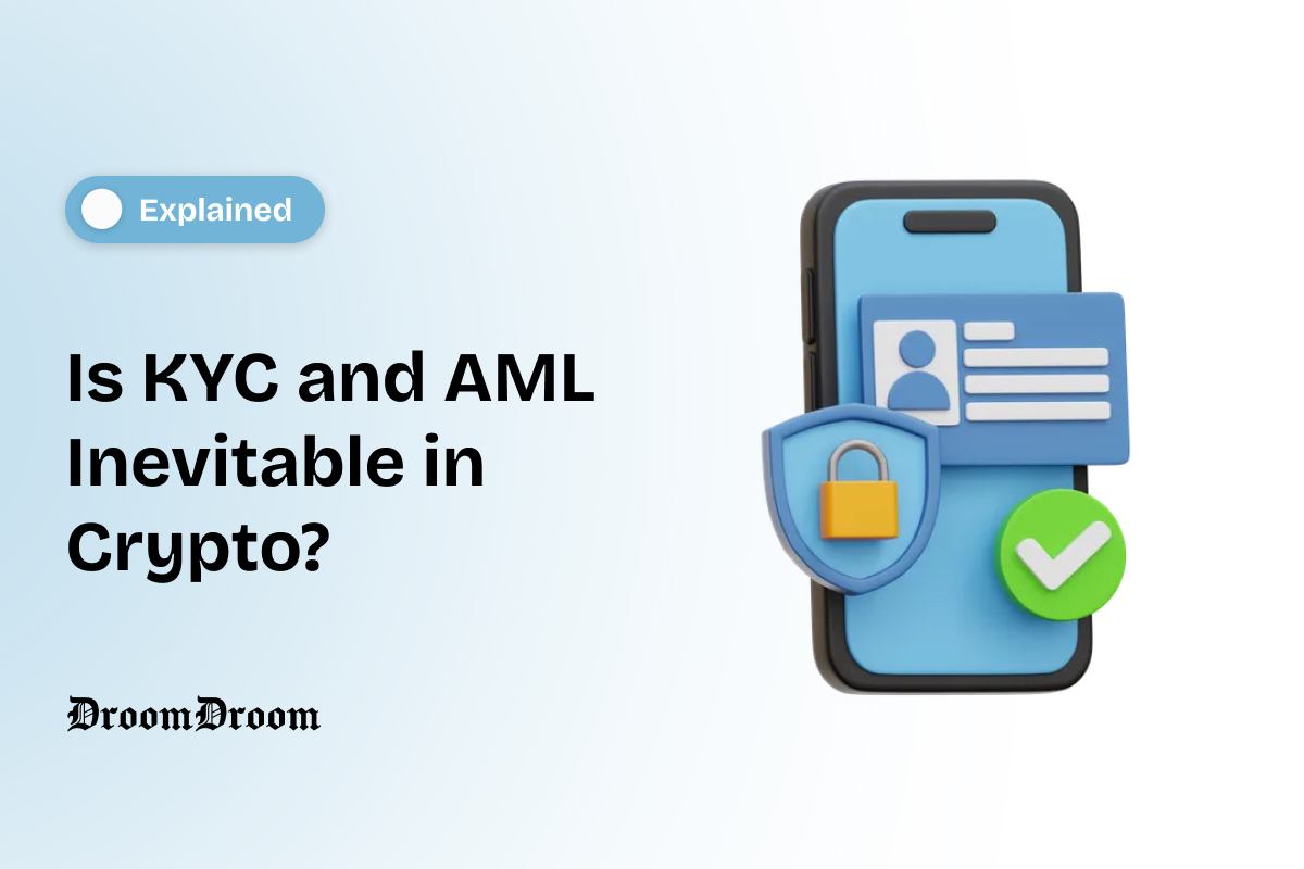Is KYC and AML Inevitable in Crypto?
