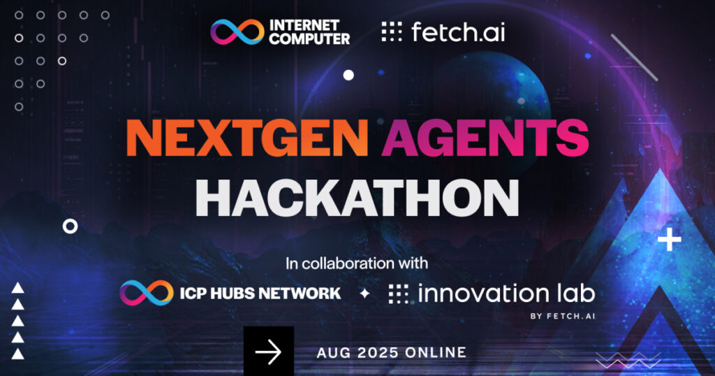 Fetch.ai, Internet Computer Launch NextGen Agents Hackathon, an AI-Powered Web3 Hackathon to Build AI Agents Directly on Decentralized Cloud