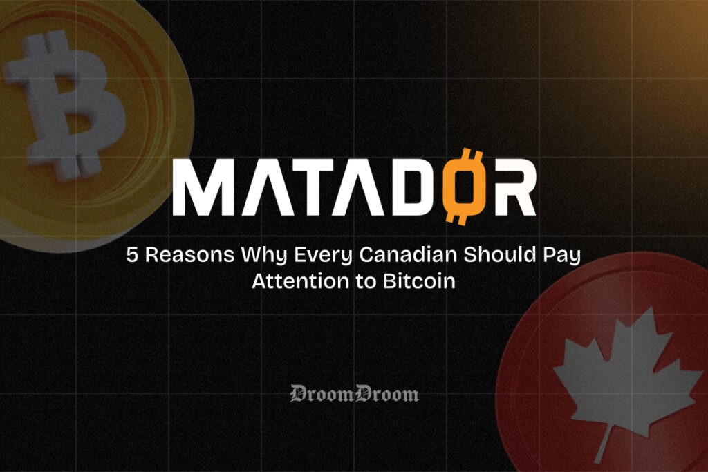 5 Reasons Why Every Canadian Should Pay Attention to Bitcoin