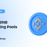 Top BNB Staking Pools