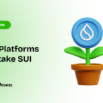 Top Platforms to Stake SUI