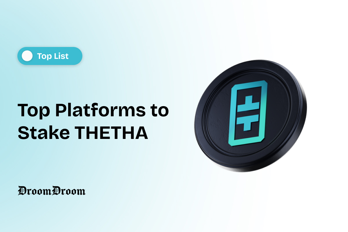 Top Platforms to Stake THETHA