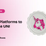 Top Platforms to Stake UNI