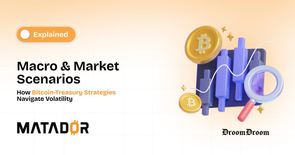 Macro & Market Scenarios: How Bitcoin-Treasury Strategies Navigate Volatility