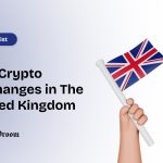 Top Crypto Exchanges in the United Kingdom