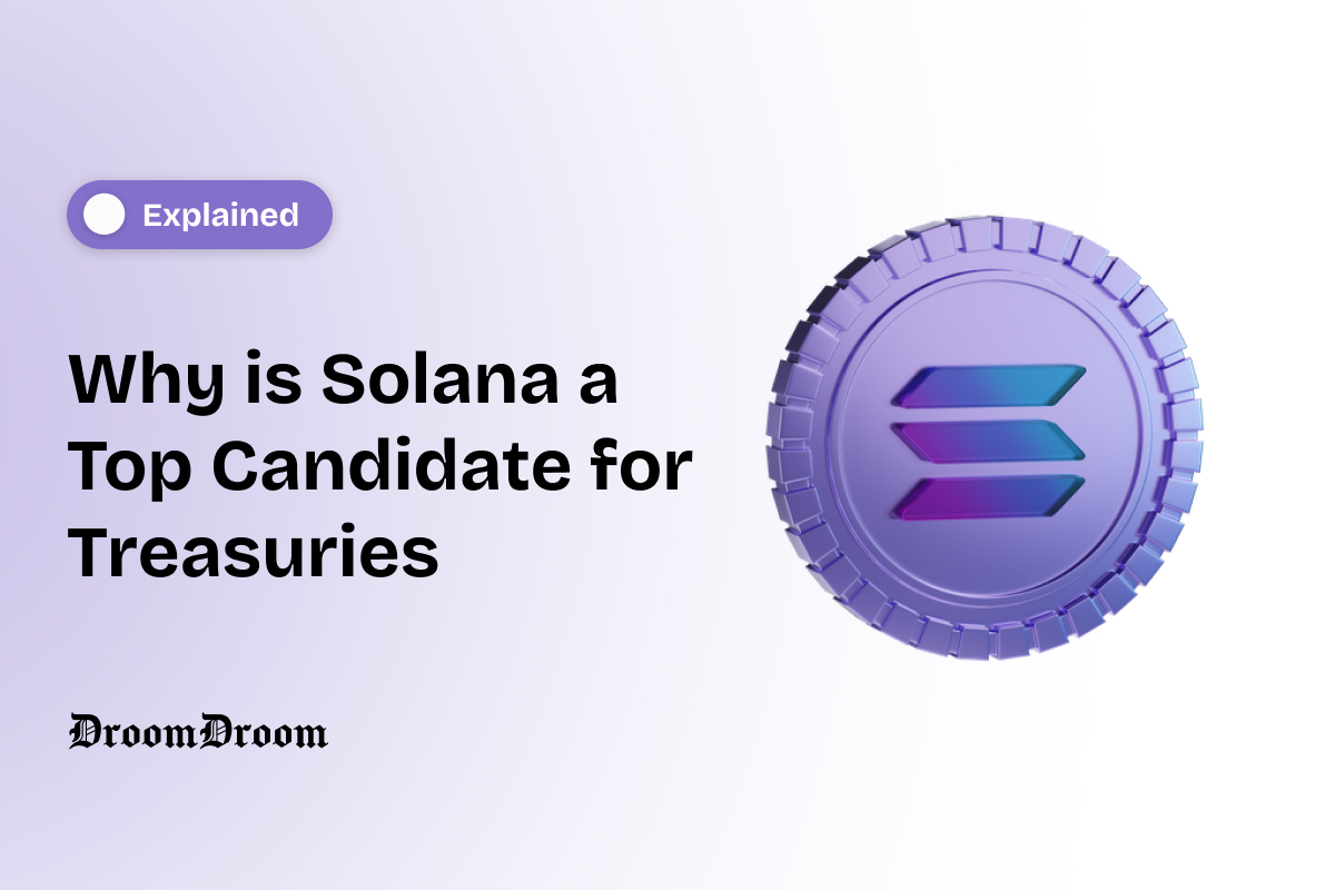 Why is Solana a Top Candidate for Treasuries