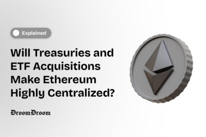 In this article, we will try to understand whether the possibility exists that treasuries might dominate Etheruem, resulting in the alienation of retail investors. 