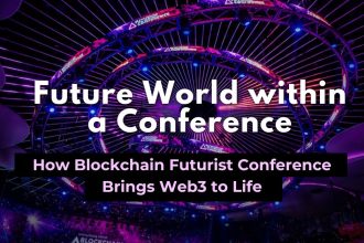 A Future World Within a Conference: How Blockchain Futurist Conference Brings Web3 to Life