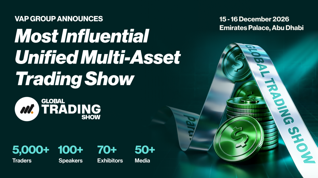 VAP Group Announces Global Trading Show, The Most Influential Unified Multi-Asset Trading Show 2 VAP Group Announces Global Trading Show, The Most Influential Unified Multi-Asset Trading Show