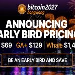 Bitcoin Asia Returns to Hong Kong for 2027